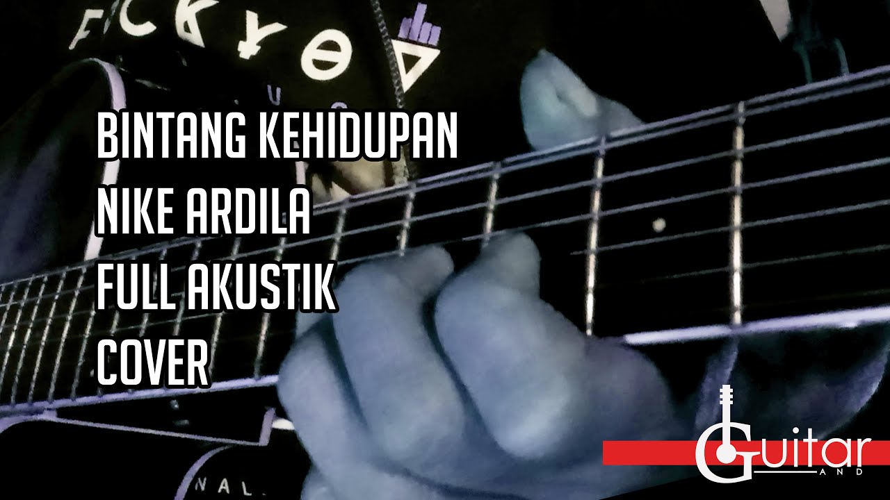 BINTANG KEHIDUPAN - NIKE ARDILA Akustic Cover