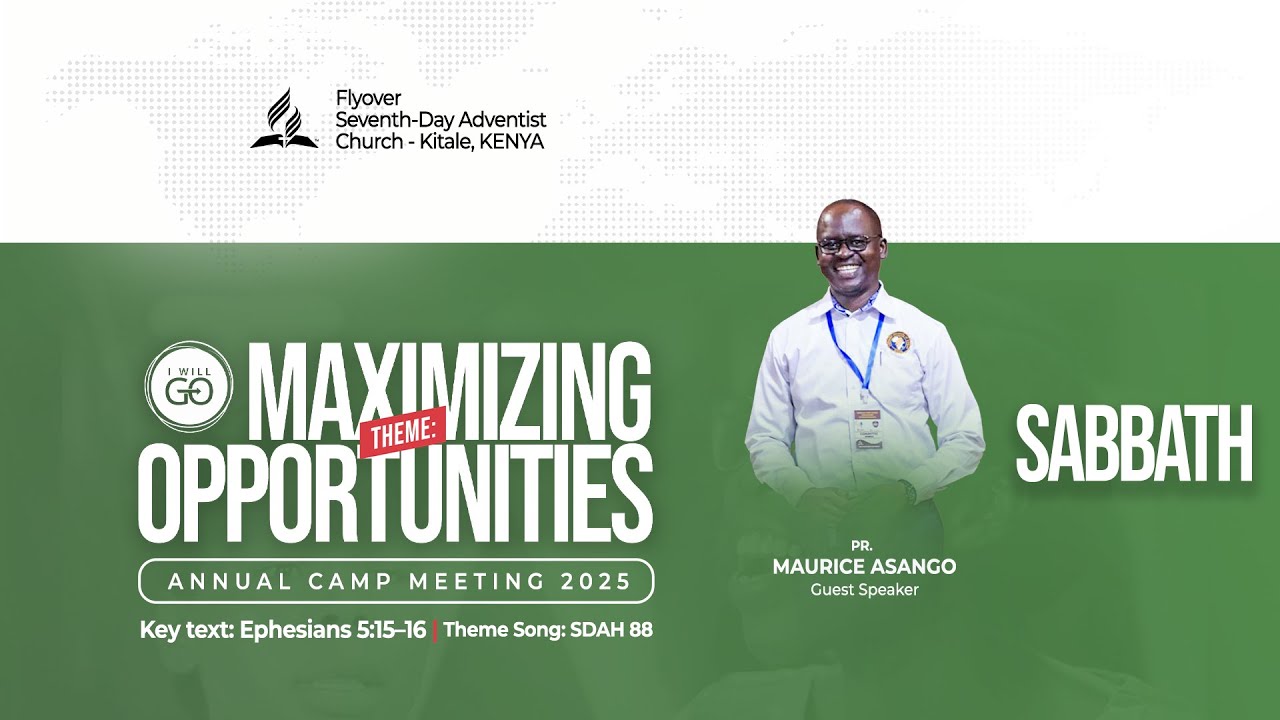 Sabbath Worship | Camp Meeting 2025 - I Will Go, Maximzing Every Opportunities