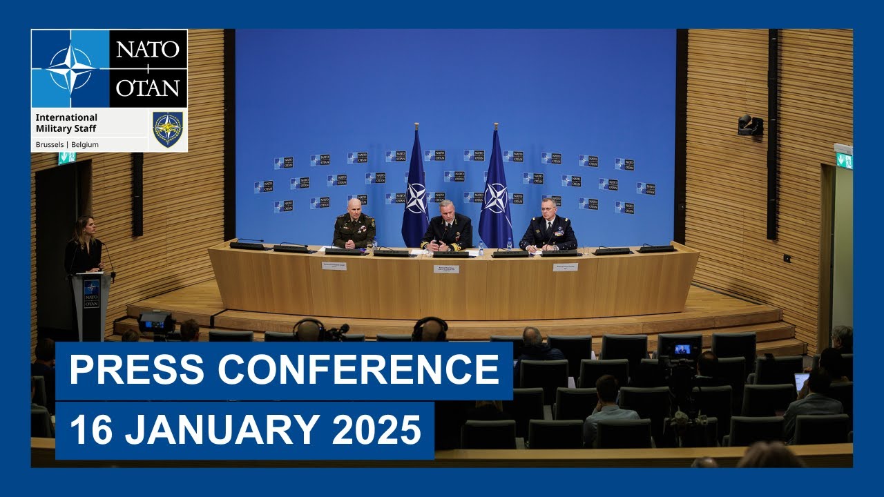 Joint Press Conference following NATO Military Committee Chiefs of Defence meeting, 16 January 2025