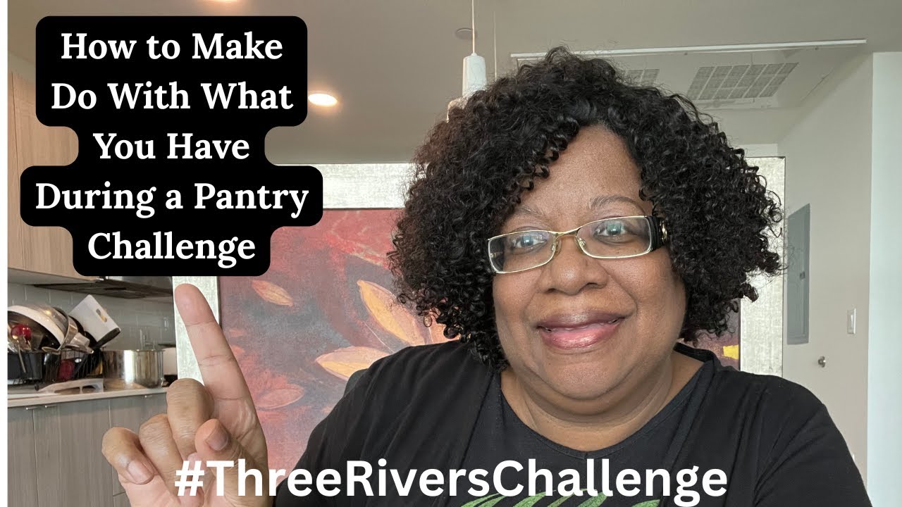 How to make do with what you have in a pantry challenge