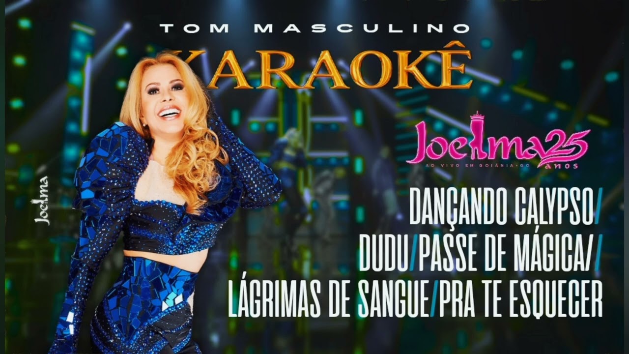 Primeiro Bloco - Joelma 25 Anos | Karaokê (TOM MASCULINO)