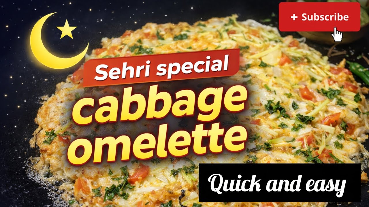 5 Minute Sehri Special Cabbage Omelette | Healthy & Tasty