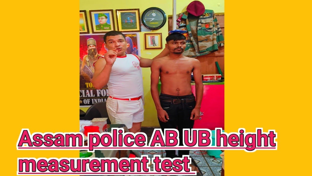 Assam police AB UB height measurement test