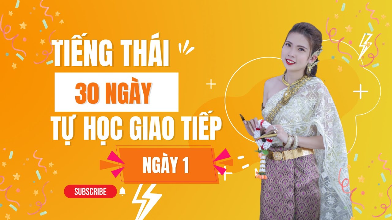 30 NGÀY TỰ HỌC GIAO TIẾP TIẾNG THÁI LAN - NGÀY THỨ NHẤT