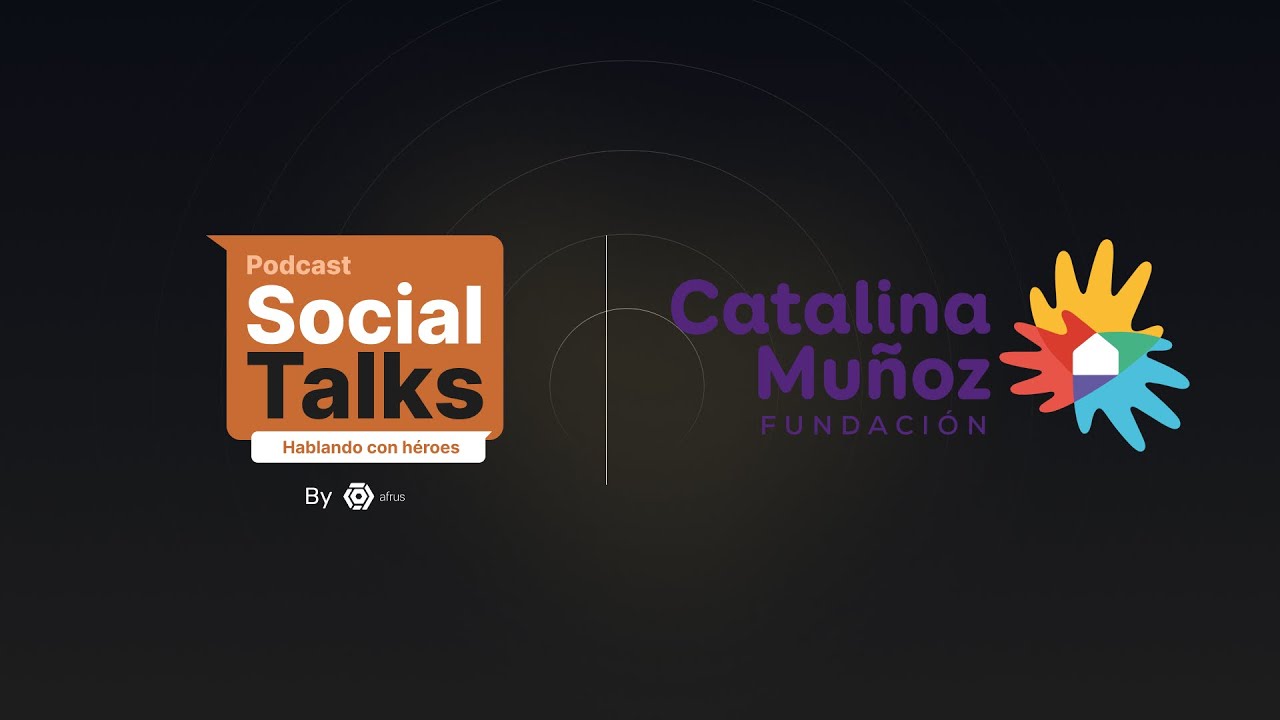 Podcast Social Talks - Catalina Muñoz