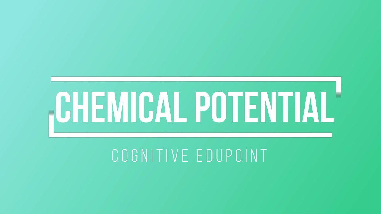 Thermodynamics | Chemical Potential | Partial Molar Properties | PGTRB Chemistry