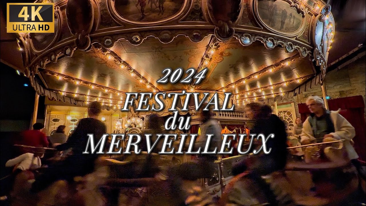 🇫🇷[Paris France] 2024 Festival du Merveilleux “Musée des Arts Forains” (4K HDR)  11/DECEMBER/2024