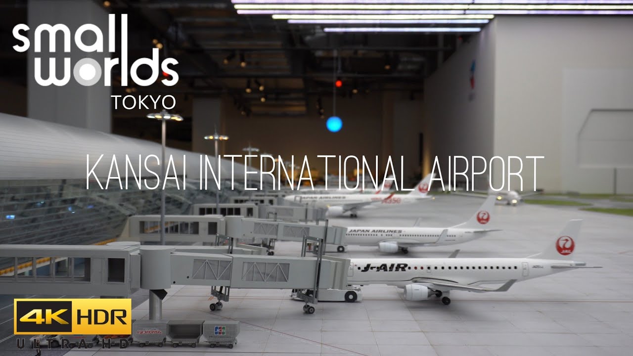 【4K】SMALL WORLDS TOKYO③関西国際空港 KIX AIRPORT Miniatureミニチュア/Dioramaジオラマ/東京観光スポットTravel Japan/sony α6400