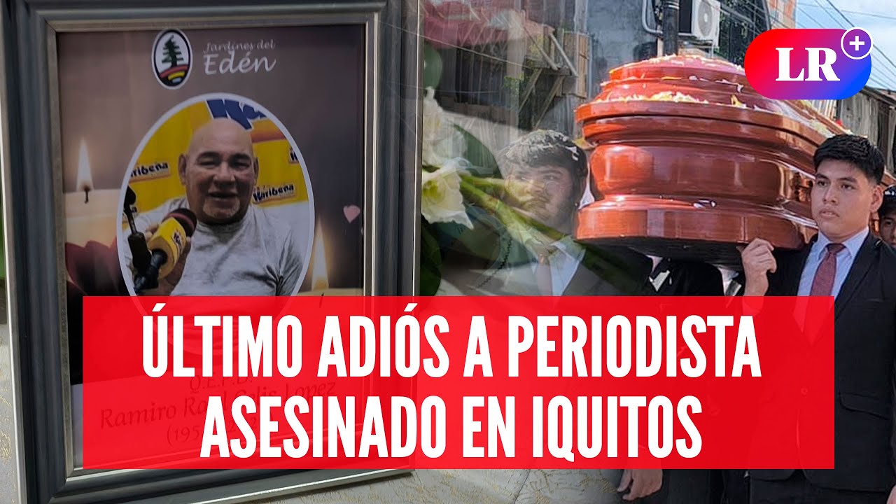 🔴PERIODISTA asesinado en Iquitos: caravana hacia cementerio para despedir a RAÚL CELIS | #EnVivoLR