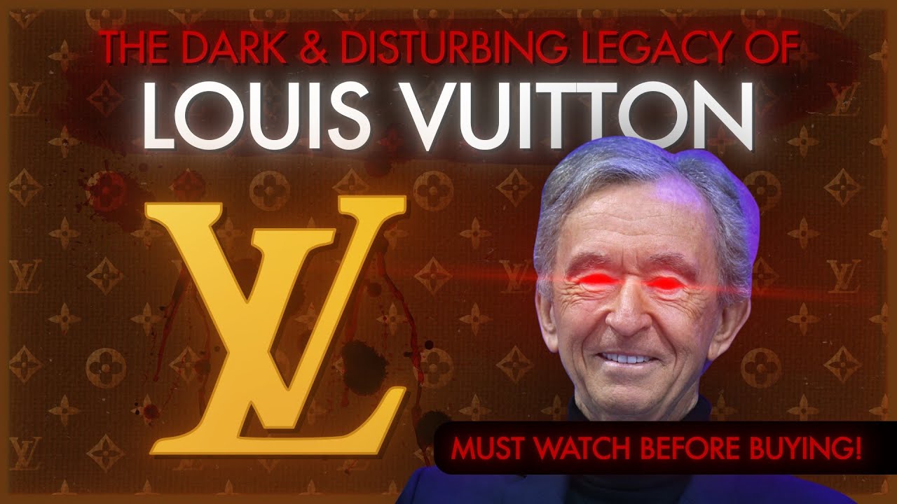 The Dark & Disturbing Legacy of Louis Vuitton | History