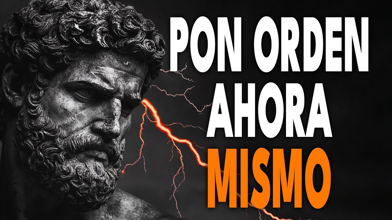 OBLIGATE a Poner ORDEN EN TU VIDA o Todo SE VENDRA ABAJO - ESTOICISMO