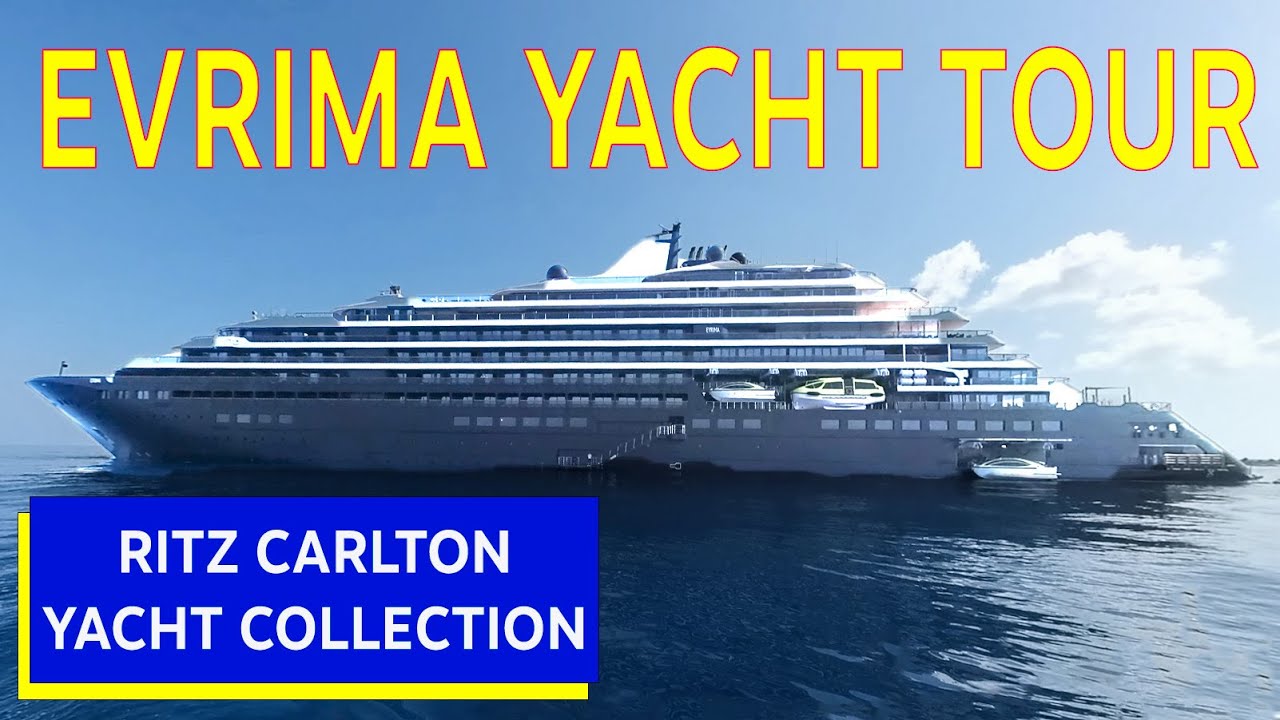 Ritz Carlton Yacht Collection Evrima: Full Yacht Tour
