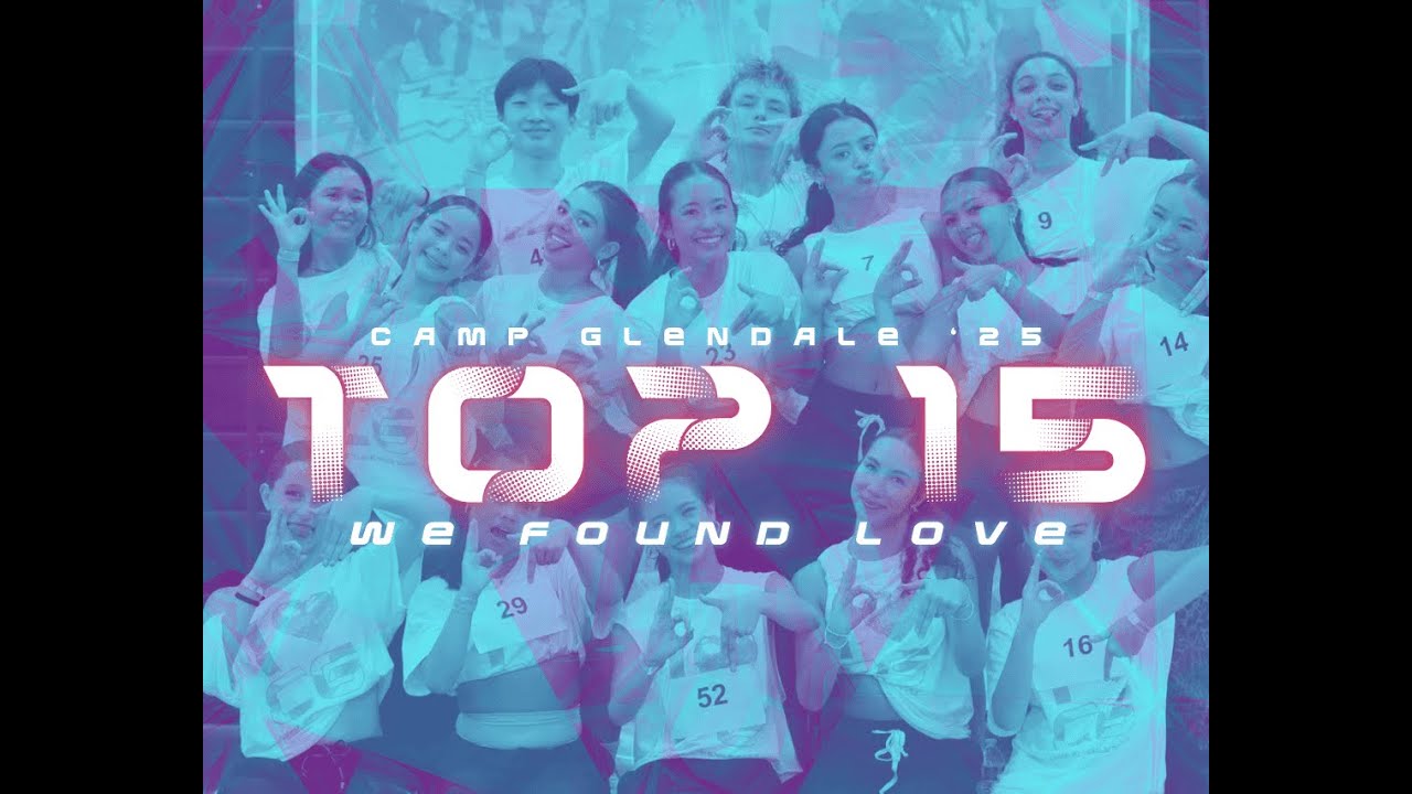 CAMP GLENDALE TOP 15 PRESENTS: 