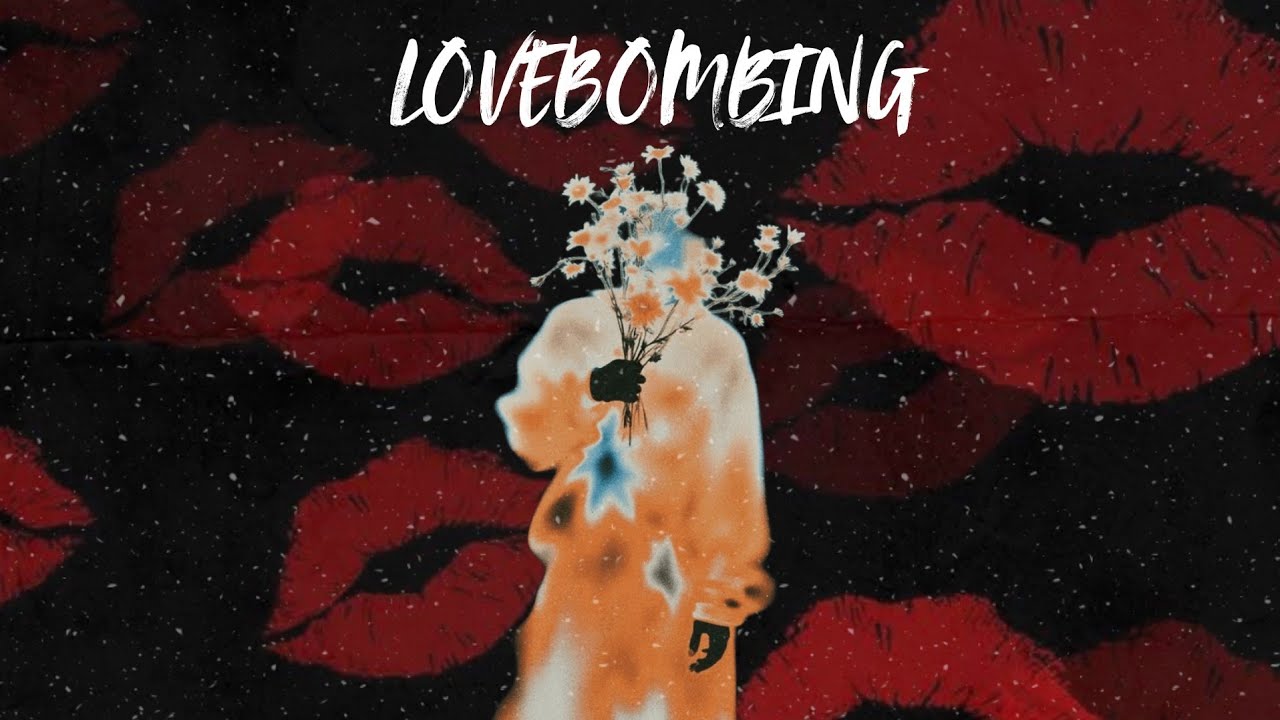 LOVEBOMBING (Videolyric) - MTH 1508