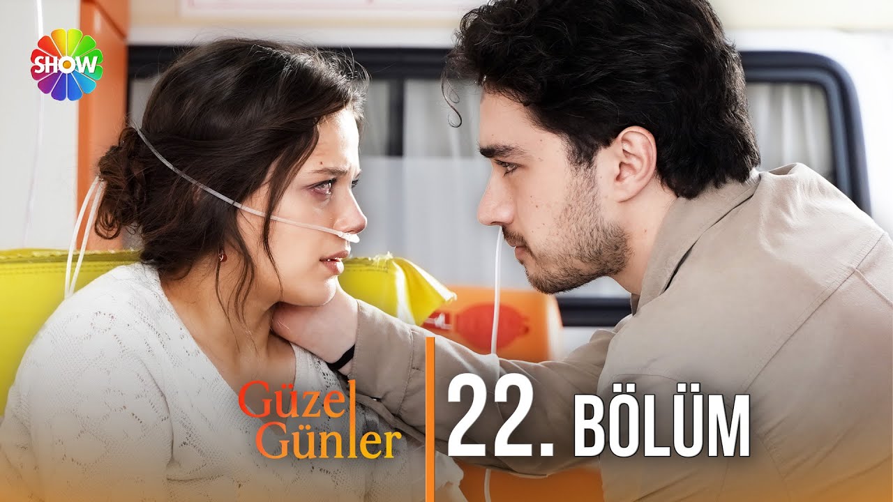 Güzel Günler 22. Bölüm @guzelgunlerdizi