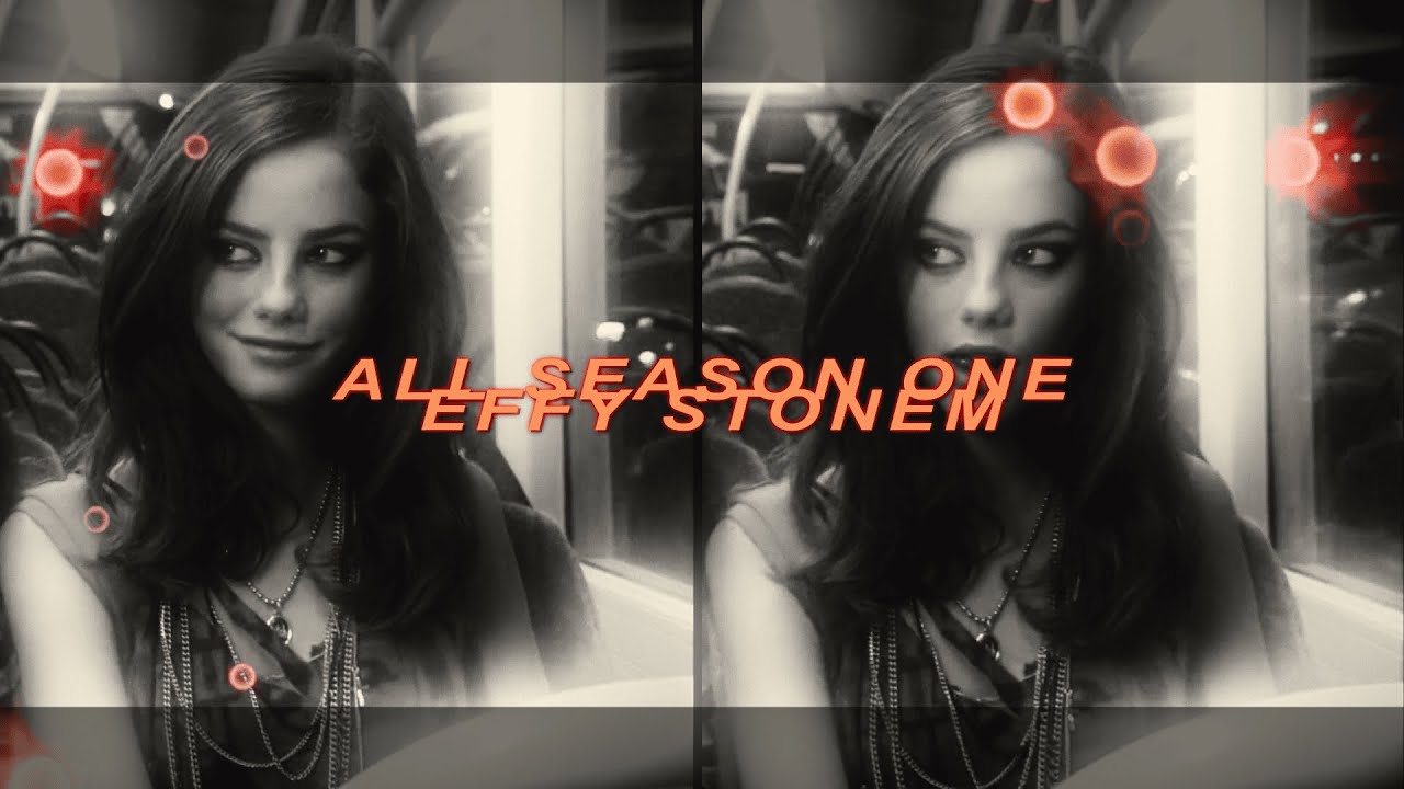 SKINS UK | all effy stonem scenes (season 1| HD)