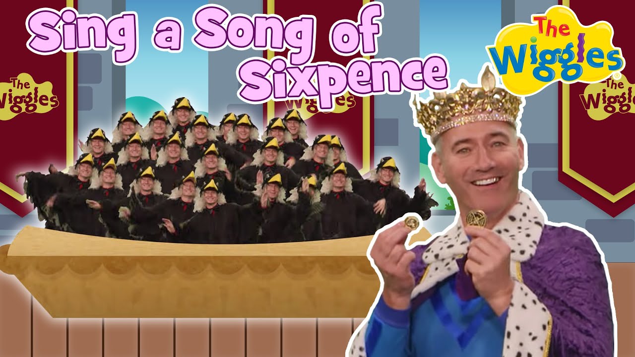 Sing a Song of Sixpence 🎶 The Wiggles Nursery Rhymes