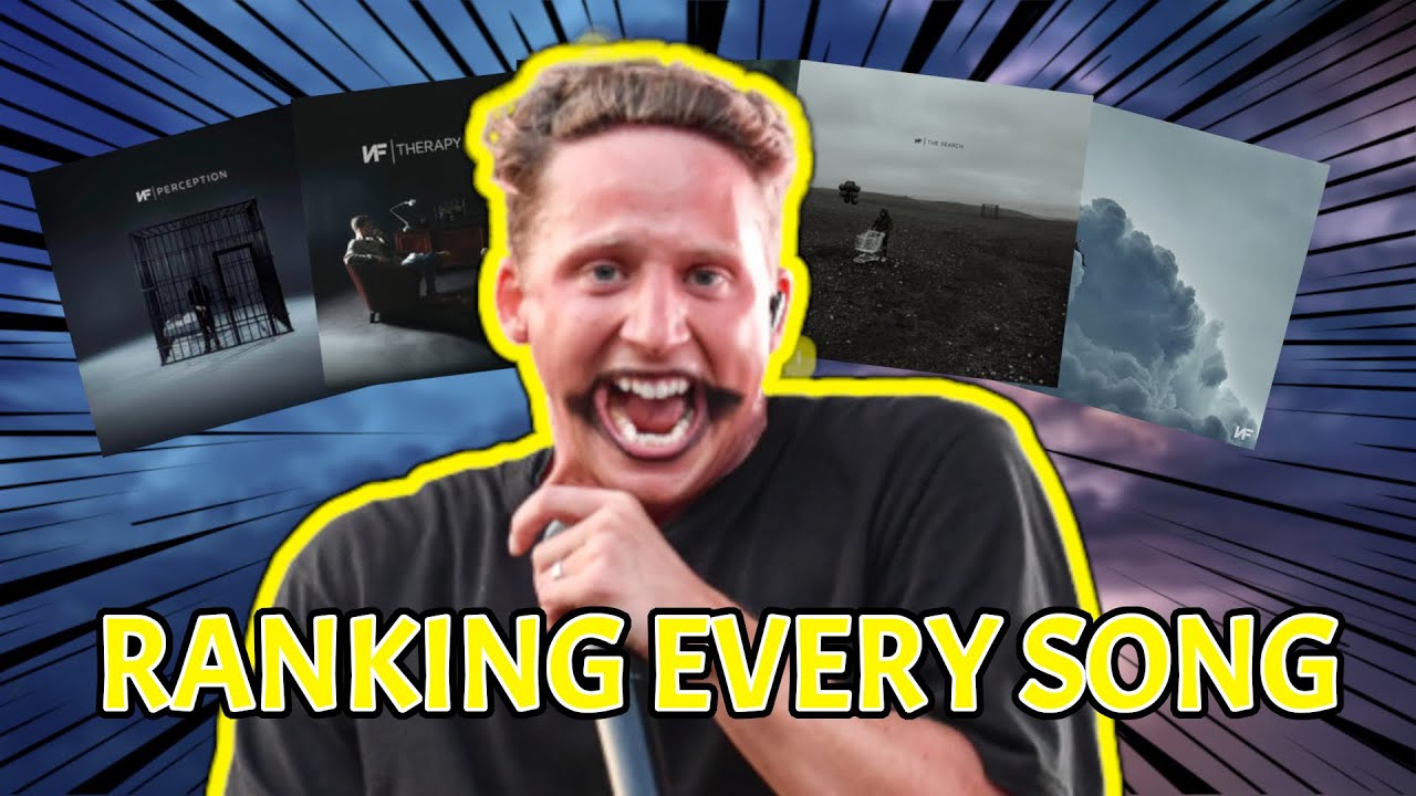 I Ranked Every NF Song! |@NFrealmusic|