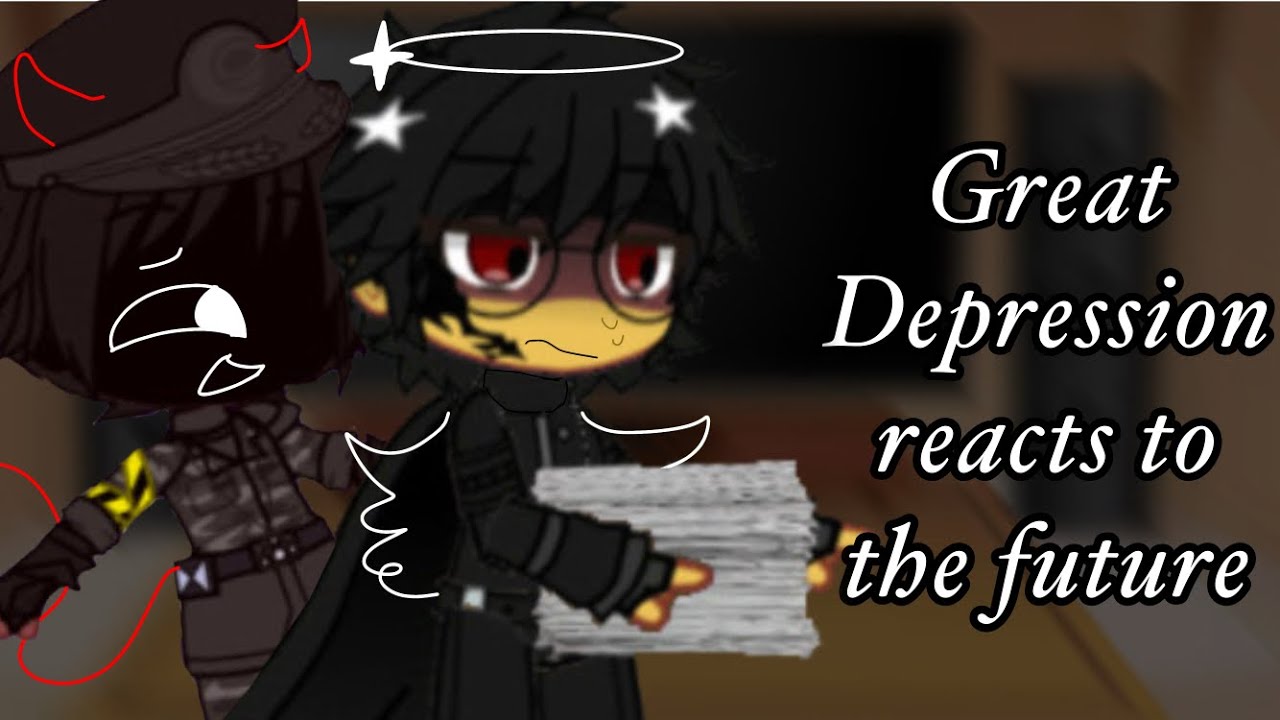 Great Depression reacts to things//countryhumans// MISTAKESSSSS T^T// lazy