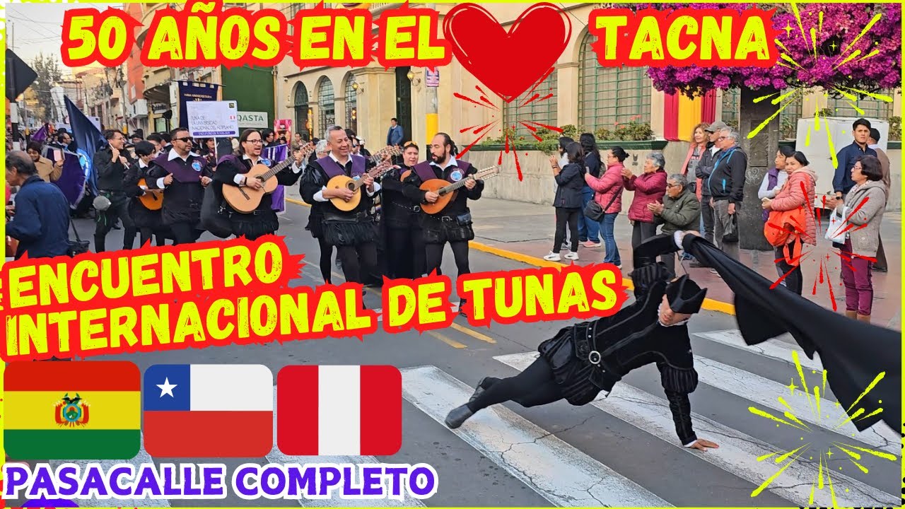 Pasacalle INTERNACIONAL DE TUNAS TACNA 2024