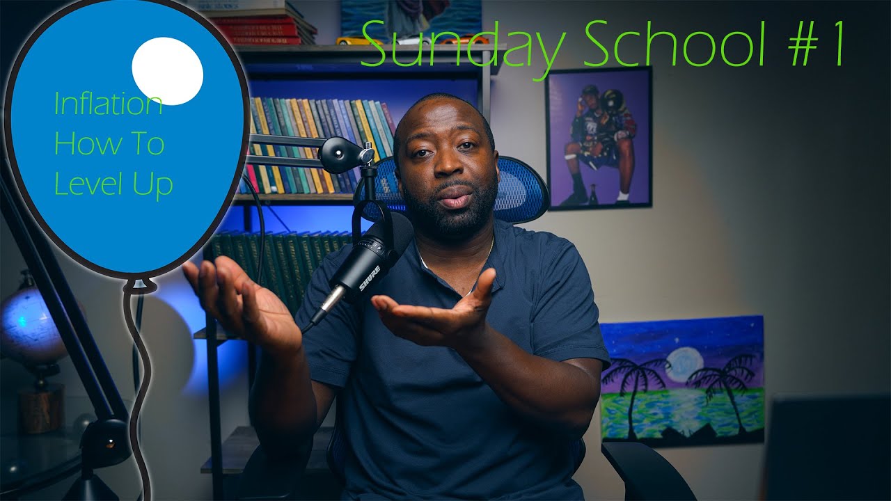 Whats Inflation And How To Win With It (Sunday School #1)