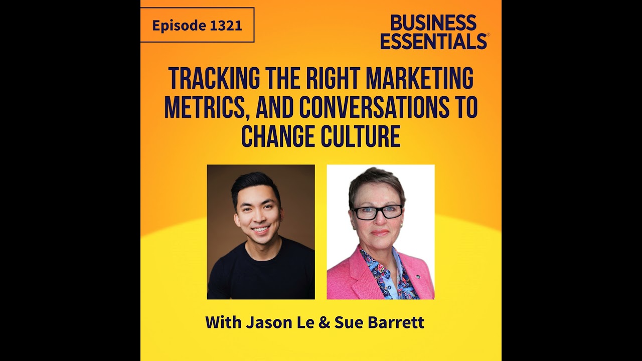 Tracking the right marketing metrics, and conversations to change culture