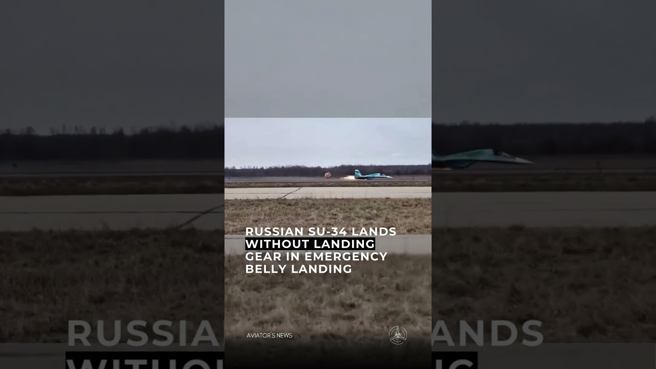Russian Su-34 Lands Without Landing Gear in Emergency Belly Landing