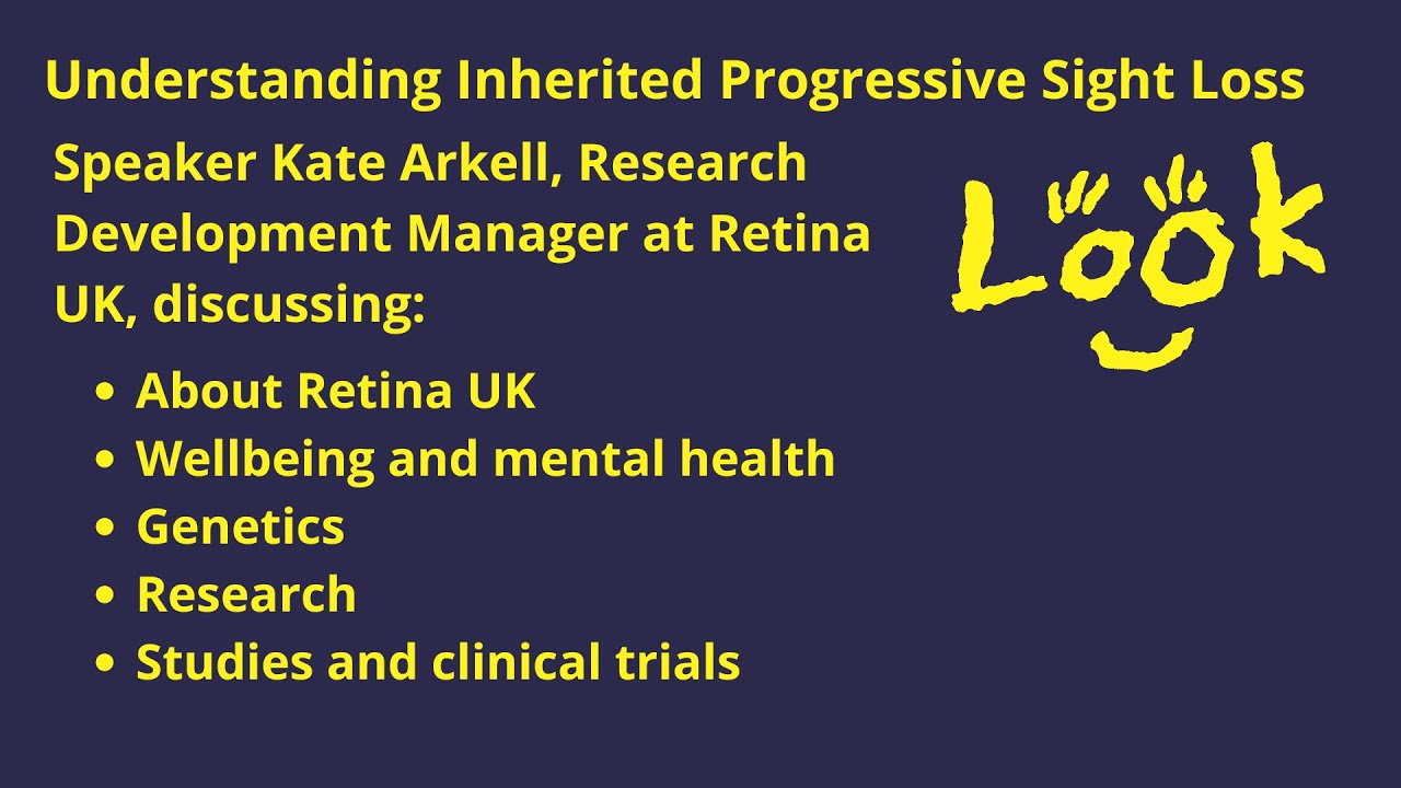 Understanding Inherited Progressive Sight Loss Part3