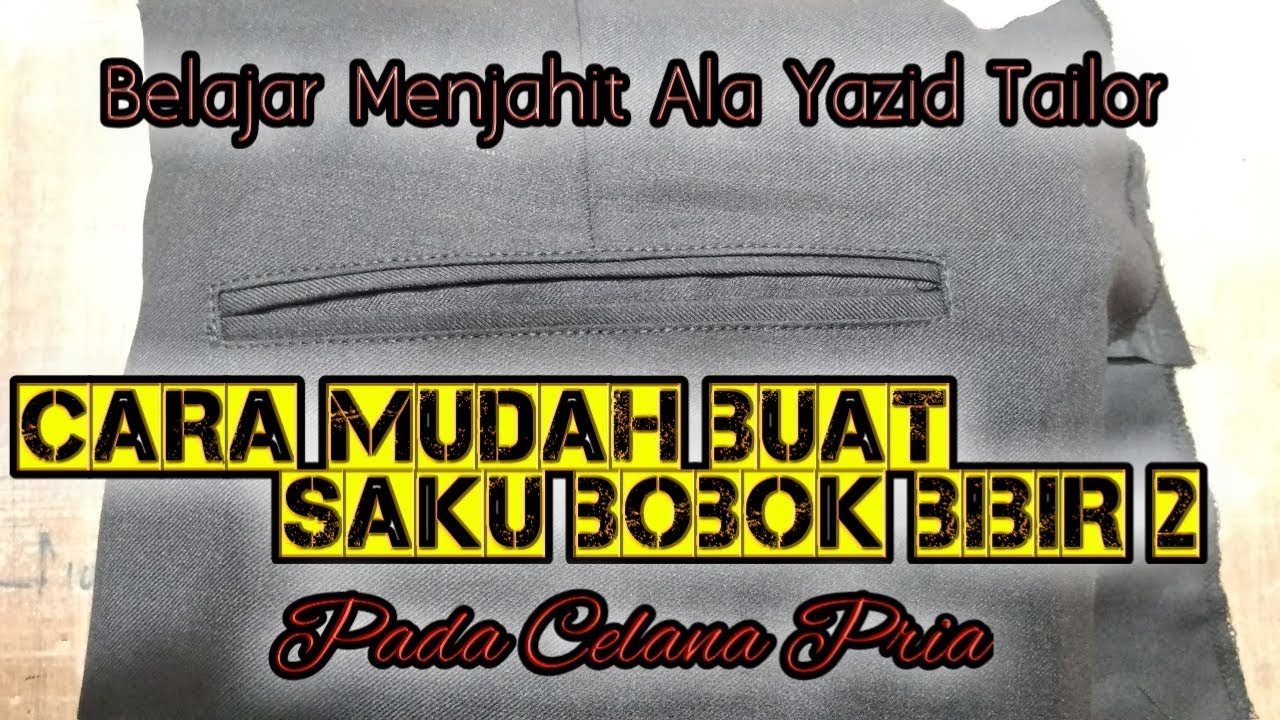 CARA MUDAH DAN RAPIH MEMBUAT SAKU / KANTONG BOBOK 