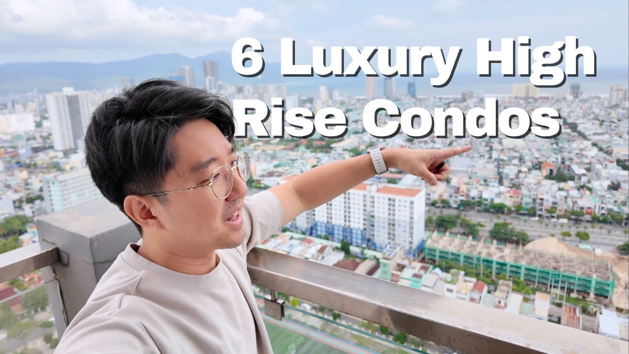 My Top Picks for Luxury High Rise Condos in Da Nang, Vietnam