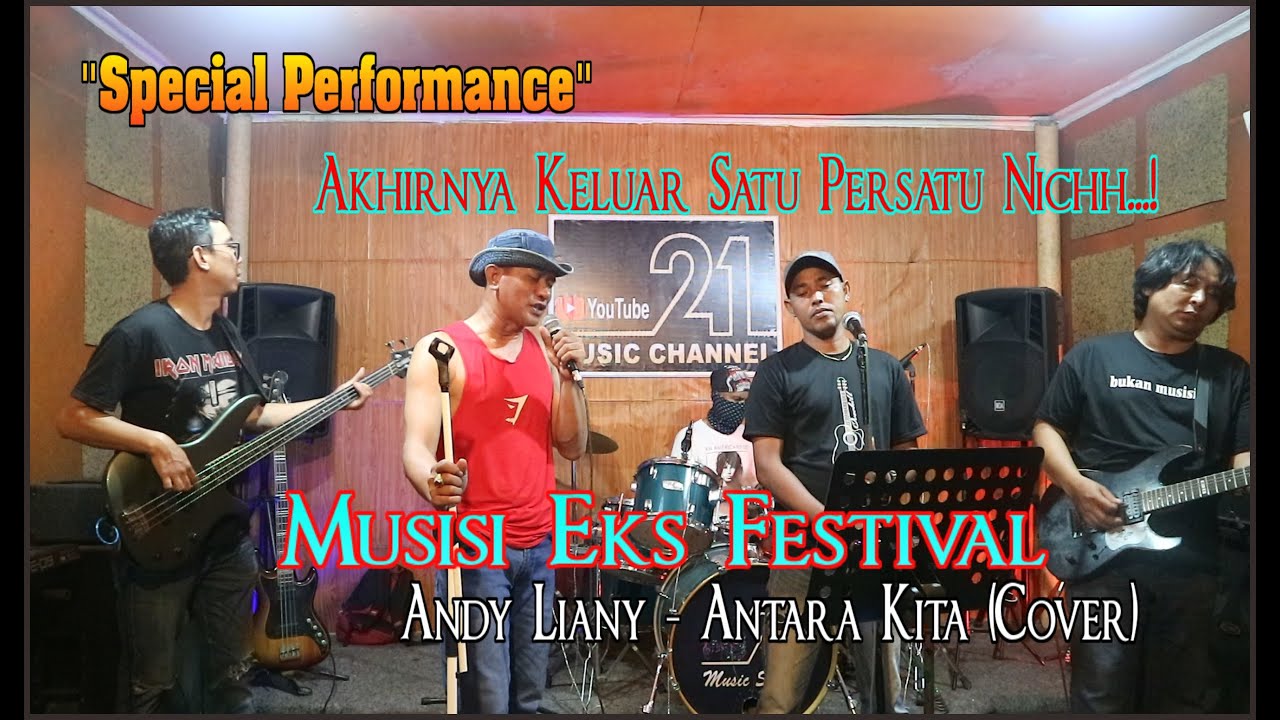 21 Live Jamming!! Andy Liany - Antara Kita (Cover) By Musisi Eks Festival Karawang!! use 🎧.