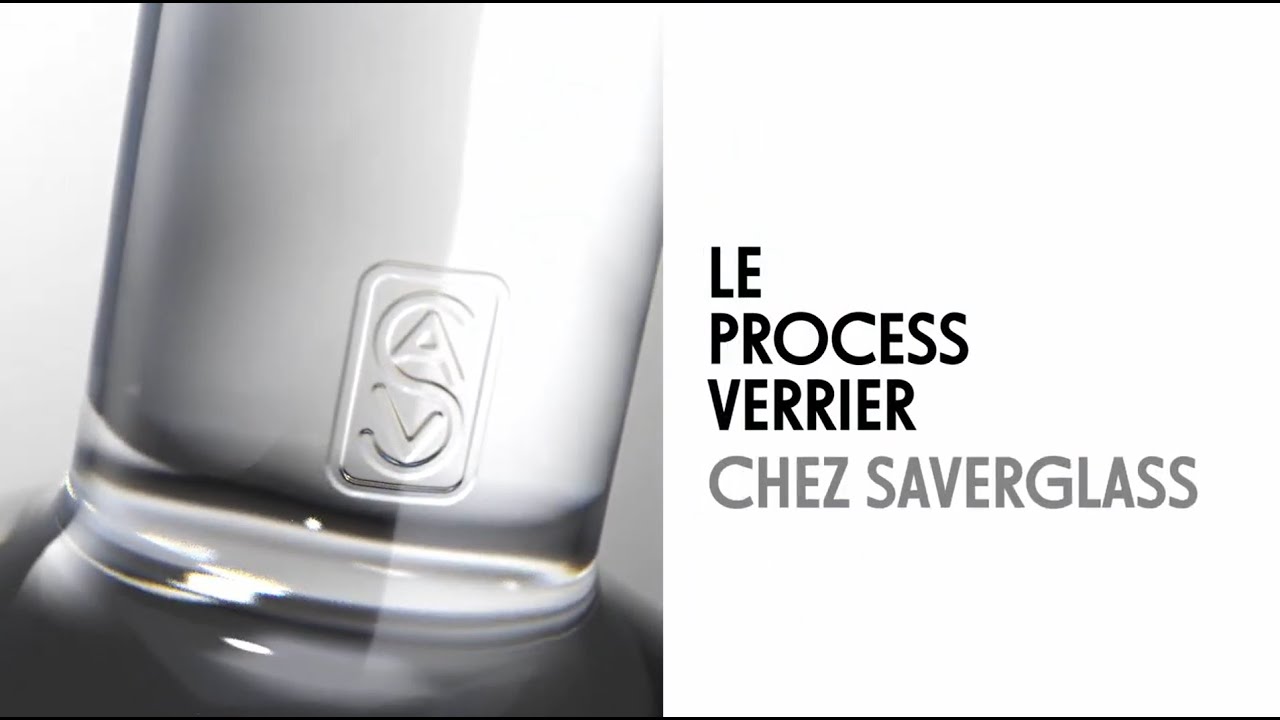 Le Process Verrier chez Saverglass