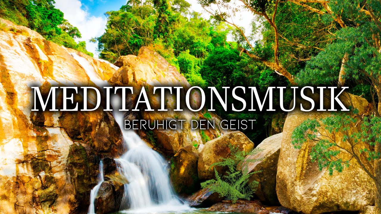 Beruhigend Wirken - Entspannungsmusik Natur zur Beruhigung - Stress Abzubauen