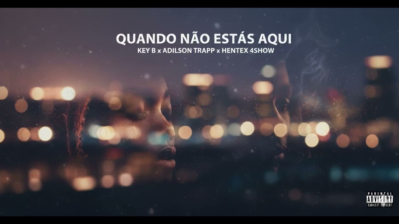 NÃO ESTÁS AQUI ( Key B x Adilson Trapp x Hentex 4Show)🌹❤️