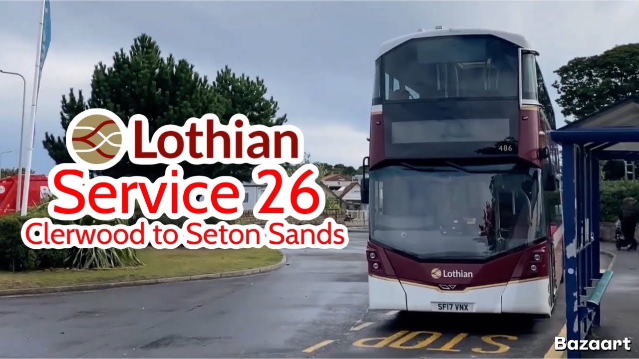 FRV | Lothian Buses Service 26 | Clerwood - Setons Sands | Gemini 3 486 SF17 VNX (18/9/23)