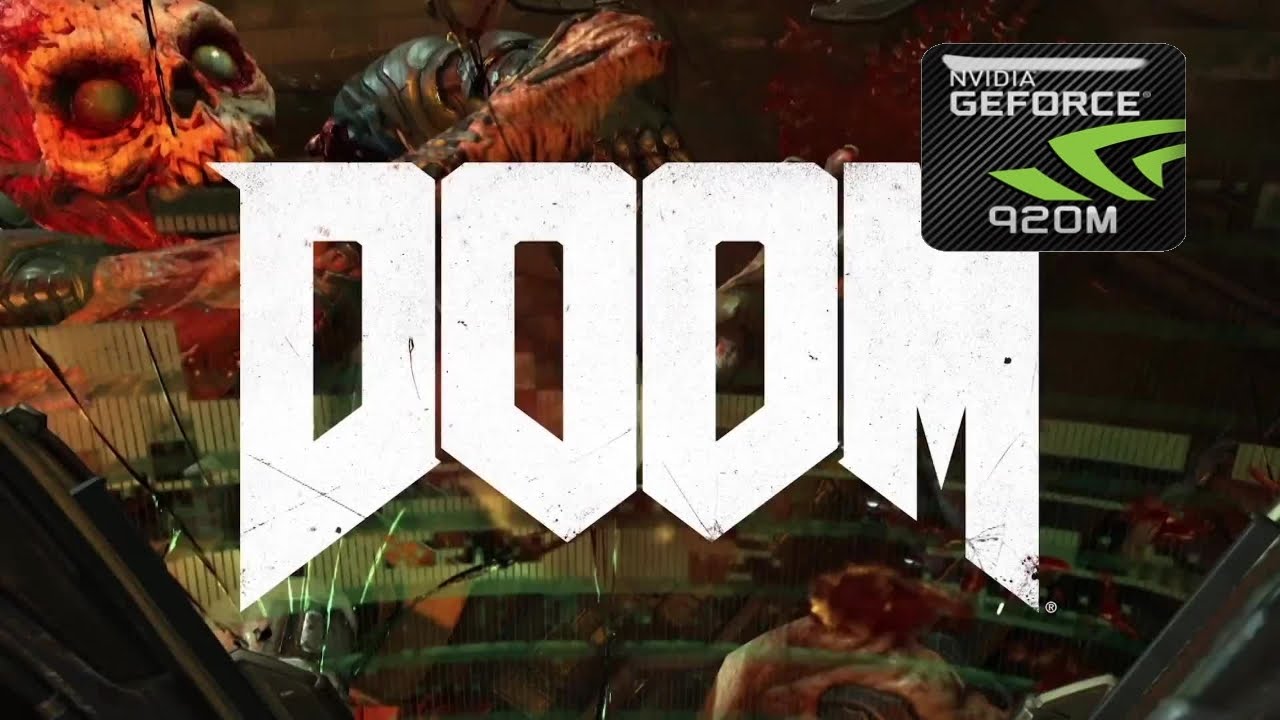 Doom Open Beta on GeForce GT 920M | Windows 10