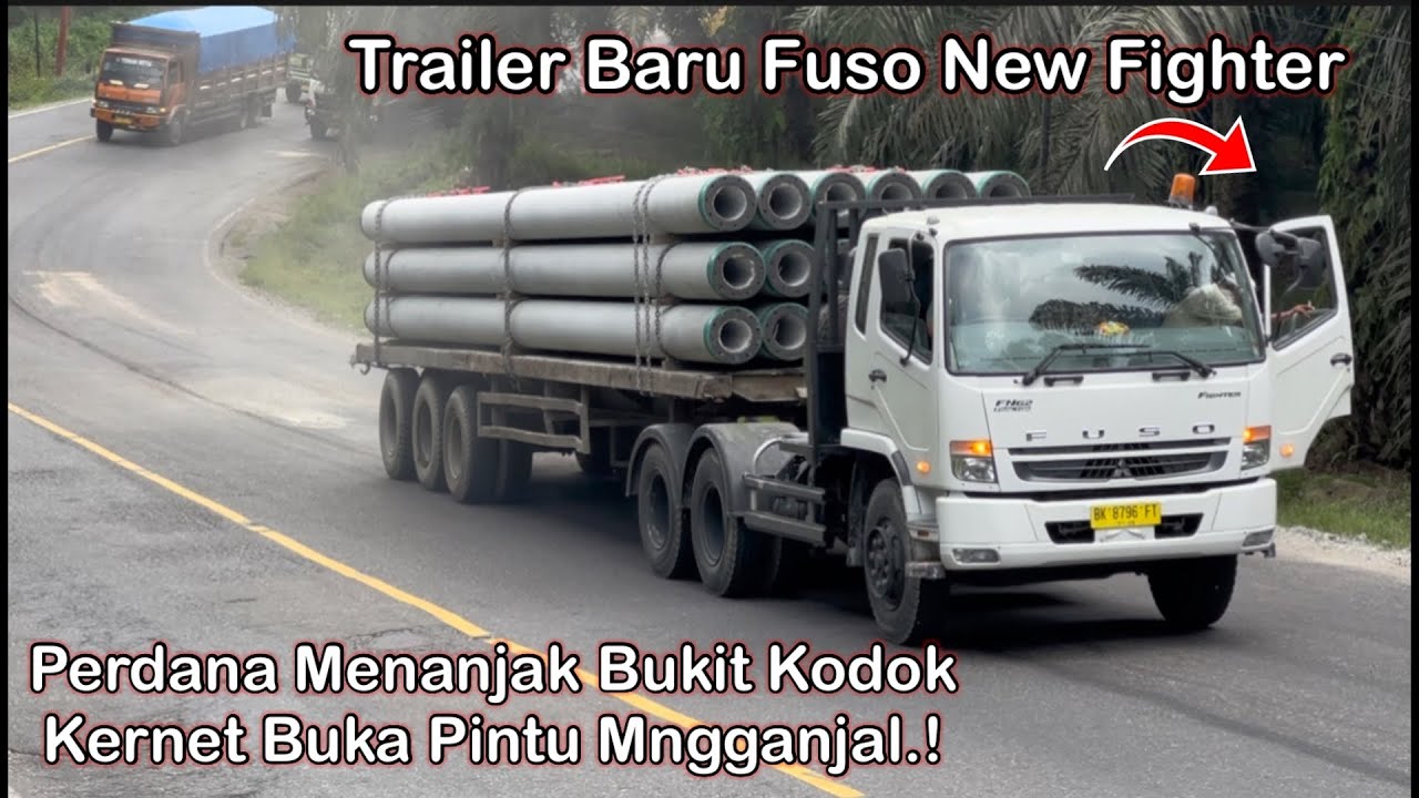 Trailer Fuso New Fighter Baru II Perdana Menanjak Bukit Kodok Kernet Buka Pintu Mengganjal
