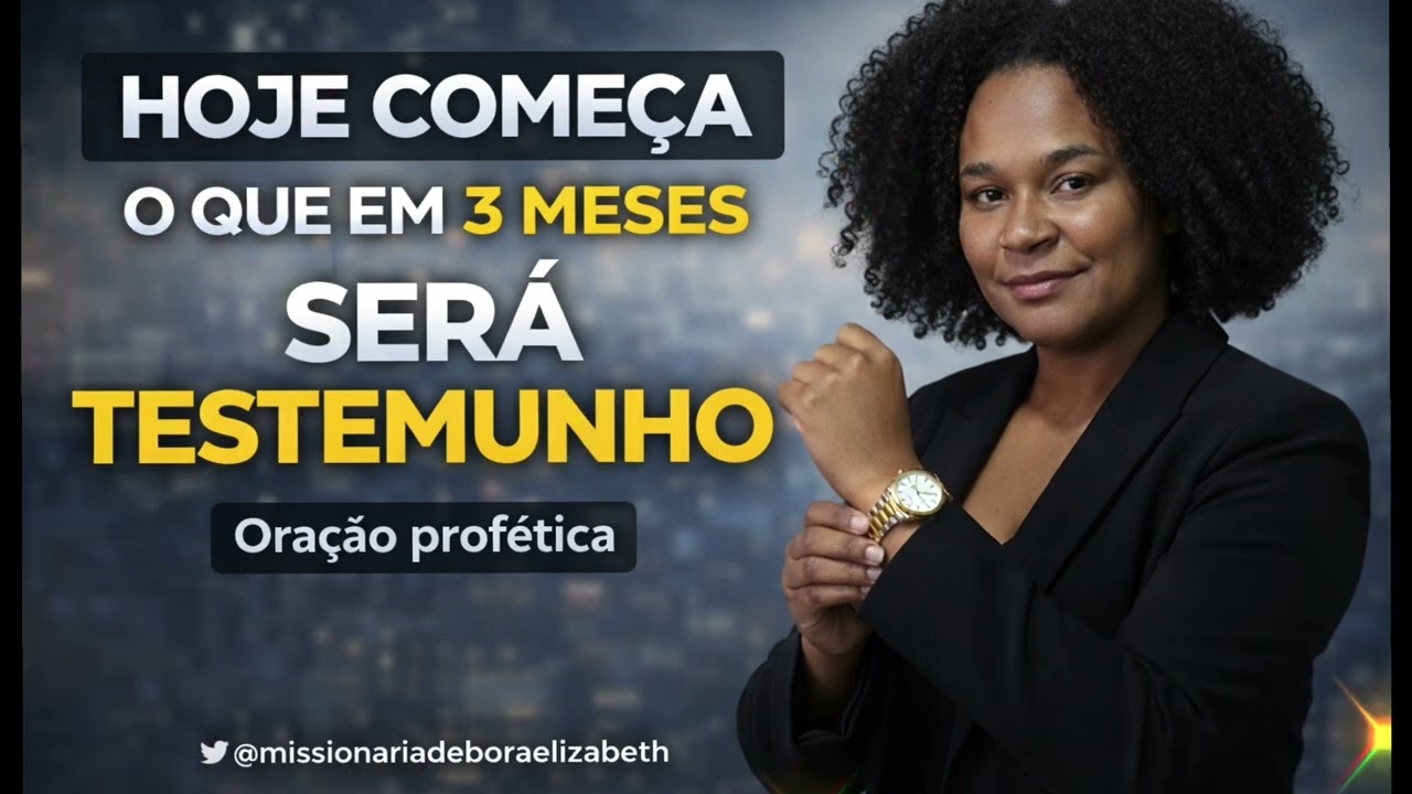 DAQUI A 3 MESES| ORAÇÃO PROFÉTICA 