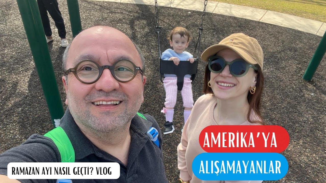 RAMAZAN AYI NASIL GEÇTİ | AMERİKA'YA ADAPTE OLAMAYANLAR | VLOG