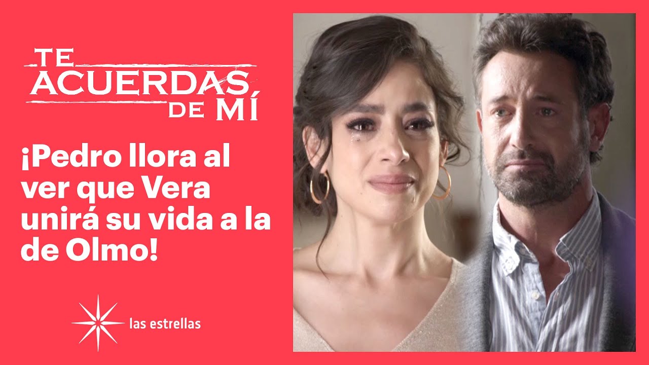 Te acuerdas de mí: Pedro le pide a Vera que no se case | C-34 | Las Estrellas