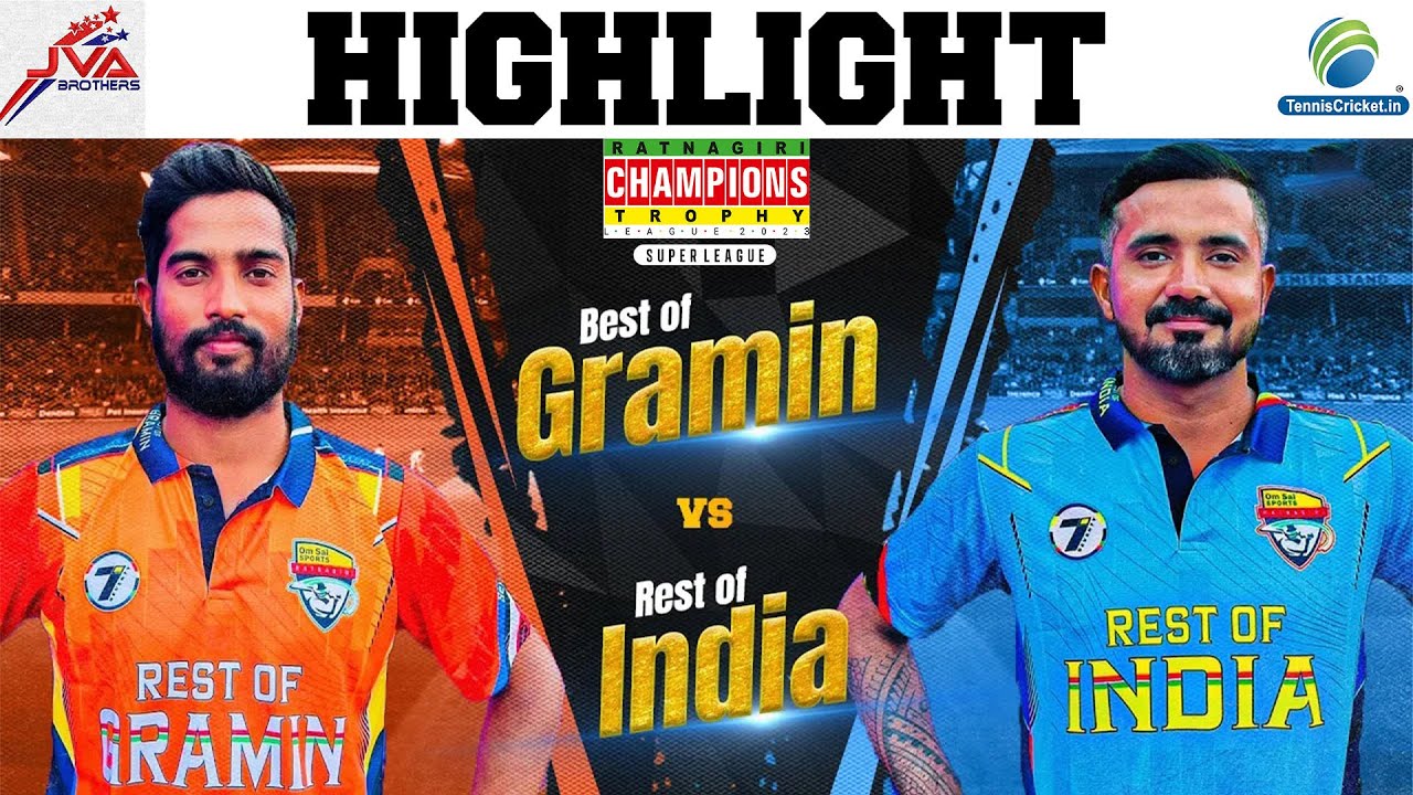 Highlight 💥 Best of Gramin vs Rest of India 💥 Ratnagiri Champions Trophy 2023