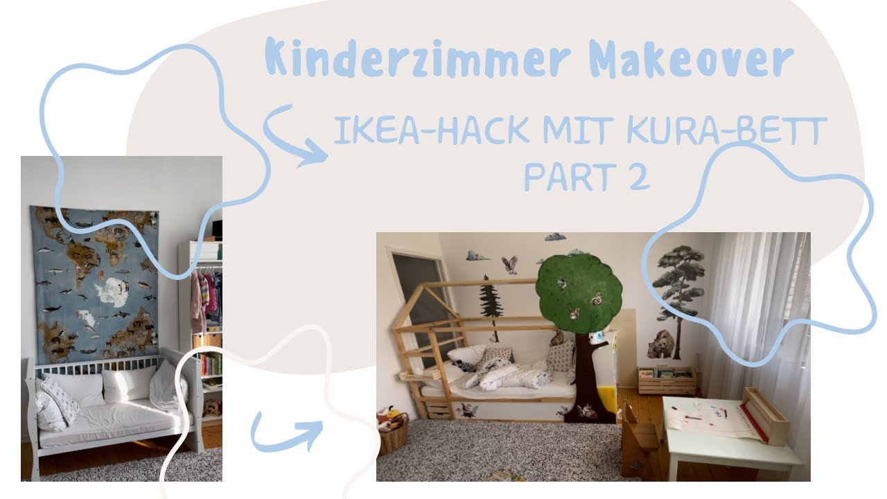 Kinderzimmer-Makeover Part 2, IKEA-Hack mit Kura-Bett