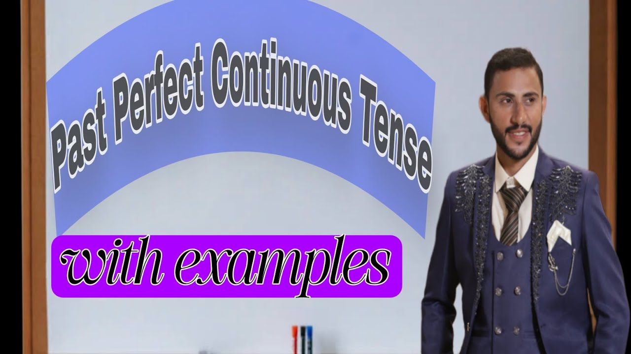 Past Perfect Continuous Tense | Definition, Formula, Examples | English Grammar Lecture