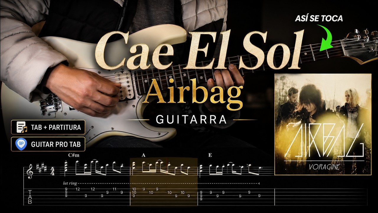 Cae El Sol - Airbag | Tutorial / Cover  + Tablaturas Dinámicas + Acordes