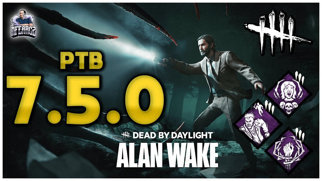 DBD 🔦 ALAN WAKE jako nov&yacute; surv&iacute;k (7.5.0 - PTB) | @nFearCZ