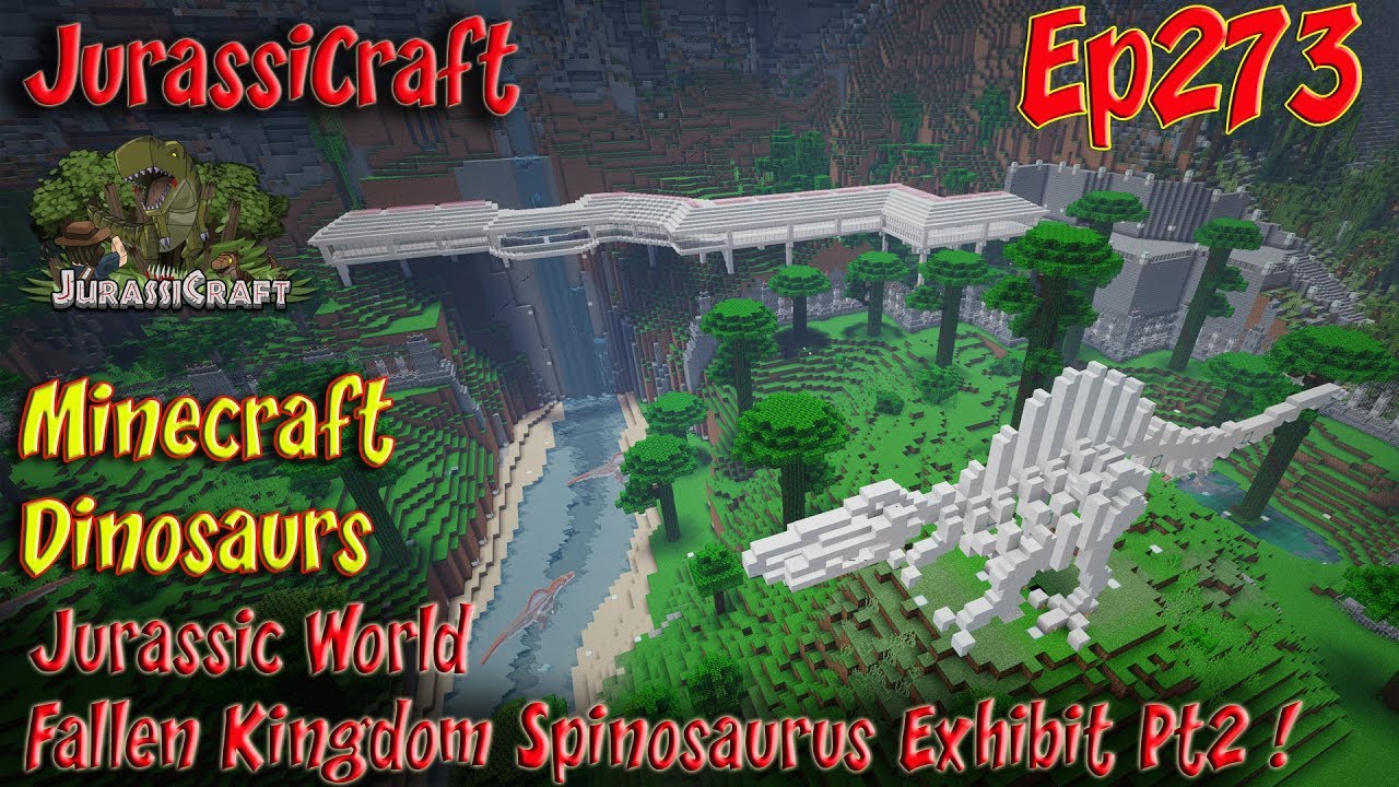 Jurassic World Fallen Kingdom Spinosaurus Exhibit Pt2 JurassiCraft Ep273