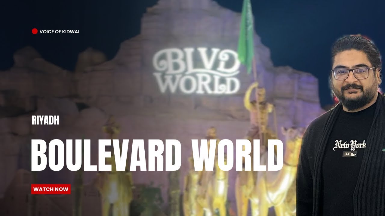 Boulevard World Riyadh | Riyadh Season 2024 |