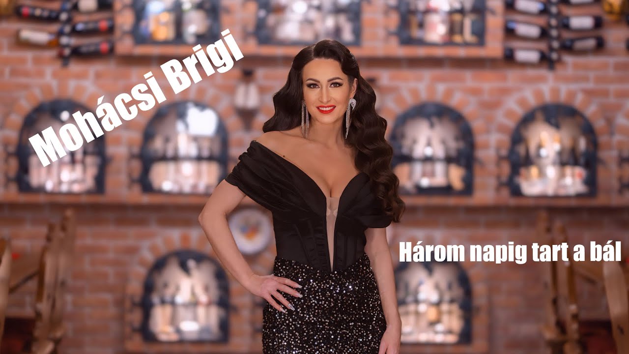 Mohácsi Brigi - Három napig tart a bál ✨Official Music Video✨