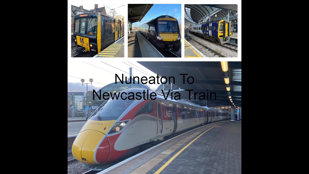A Weekend Away To The Highlands Of Scotland Via Train Day 1 Nuneaton To Newcastle