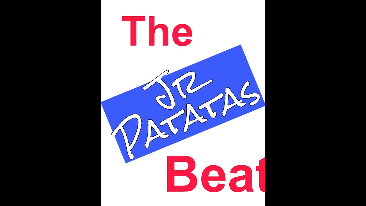 JrPatatas intro The Jr Patatas beat